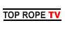 Top Rope TV